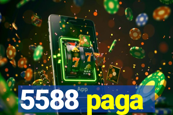 5588 paga